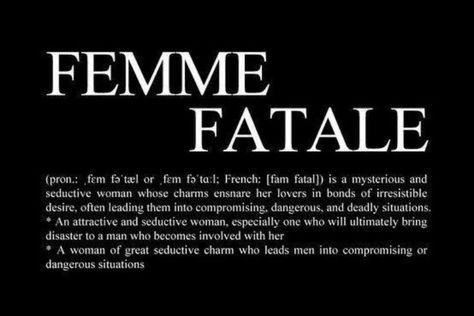 Black Femme Fatale Aesthetic, 9 Types Of Men Femme Fatale, Dark Femme Fatale Outfits, Female Fatale Aesthetic Outfits, Femme Fatale Tattoo Ideas, Female Fatale Quotes, Feme Fatale Aesthetic, Femme Fatale Aesthetic Black, Fem Fatale Outfit