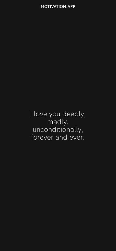 Deeply Love Quotes Feelings, I Am Deeply In Love With You, I Love You Unconditionally Quotes, I Love You Unconditionally, Deeply In Love Quotes For Him, Madly In Love With You Quotes, Deeply In Love Quotes, Loving Someone Quotes, I Love You Deeply