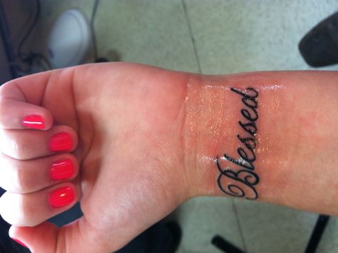 My tattoo! So much meaning, constant reminder I am blessed Blessed Wrist Tattoos For Women, Blessed Tattoo, Blessed Tattoos, Font Tato, Meaning Tattoos, Unique Wrist Tattoos, Unique Tattoos For Men, Tattoo Fonts Cursive, Cursive Tattoos