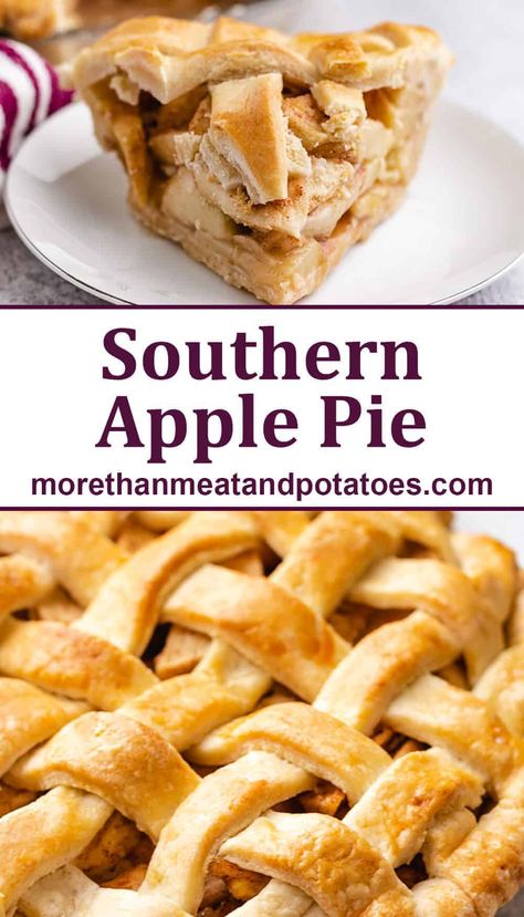 A homemade Southern apple pie recipe featuring fresh apples sweetened with our own custom spice blend and baked in a tender crust. #morethanmeatandpotatoes Southern Apple Pie Recipe, Southern Apple Pie, Apple Pie Recipe Homemade, Apple Pie Filling Recipes, Apple Pie Recipe Easy, Meat And Potatoes, Pie Filling Recipes, Classic Apple Pie, Easy Apple Pie