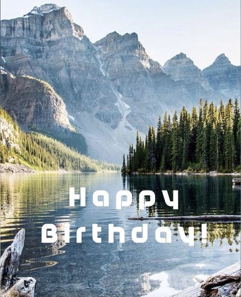 Mountain Birthday, Happy Birthday Wishes For Him, Birthday Wishes Gif, Happy Birthday Flowers Wishes, Happy Birthday Man, Birthday Wishes For Him, Happy Birthday Husband, Happy Birthday Art, Happy Birthday Beautiful