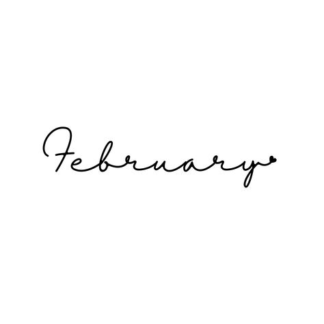 February Month Aesthetic, Cursive February, February In Cursive, February Widget, February Aesthetic Month, Birthday Month Dp, February New Month, February Font, February Birthday Month