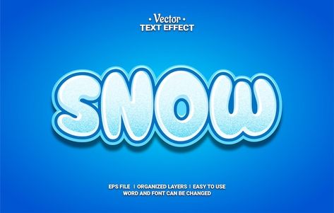 Vector snow editable vector text effect | Premium Vector #Freepik #vector #snow #blue #weather #ice Snow Font, Decorative Fonts, Wolf Background, Template Text, Poster Idea, Flyer Mockup, Cherry Blossom Background, Marble Background, Dinosaur Background