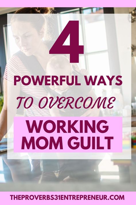 Working mom guilt doesn't have to be your reality. Overcome working mom guilt with these 4 powerful ways. #momguilt #workingmom Working Mom Guilt, Christian Motherhood, Mom Guilt, Christian Kids, Finding Balance, Working Mom, Proverbs 31, Business Leader, Working Moms