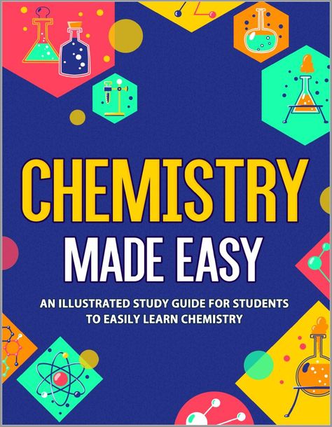 Free Download Chemistry Made Easy: An Illustrated Study Guide for Students To Easily Learn Chemistry in pdf https://chemistry.com.pk/books/chemistry-made-easy/ Learn Chemistry, Chemistry Study Guide, Physics Books, Study Book, Chemistry Notes, Science Gifts, Exam Prep, Chemical Engineering, Organic Chemistry