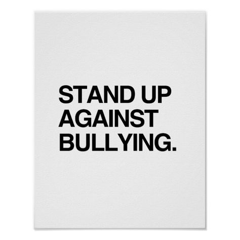 STAND UP AGAINST BULLYING POSTER #socialaction #equality #antibullying #antisuicide #equalrights Stand Up To Bullies, Shop Stand, Social Action, Lgbt Equality, Lgbt Rights, Equal Rights, I Stand, Social Justice, Human Rights