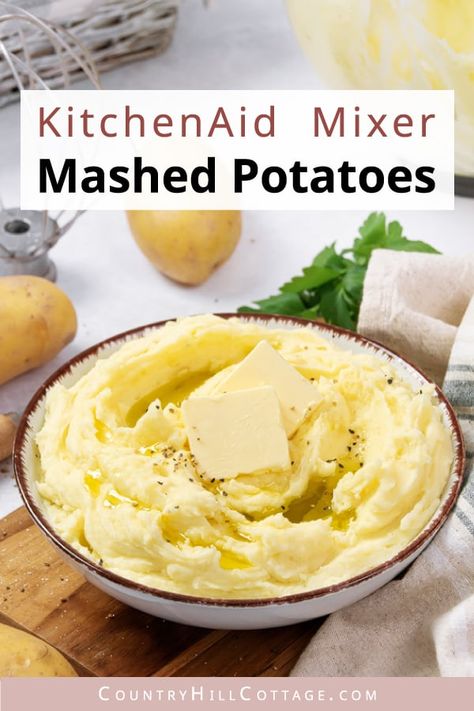 KitchenAid mashed potatoes make a wonderful side to any meal and are flavorful enough for holiday dinners. Making mashed potatoes with a stand mixer is super simple and ensures a soft, velvety texture. The easy mashed potatoes recipe includes make-ahead tips and the best variations. KitchenAid mashed potatoes are perfect for a holiday feast, Sunday dinner, or just to curb a comfort food craving. You can create variation with sour cream, cream cheese, loaded or garlic. | CountryHillCottage.com Kitchenaid Mashed Potatoes Recipe, Rosemary Mashed Potatoes, Mashed Potatoes Recipe Easy, Stand Mixer Recipes, Garlic Mashed Potatoes Recipe, Potatoes Easy, Cheese Mashed Potatoes, Easy Mashed Potatoes, Mixer Recipes