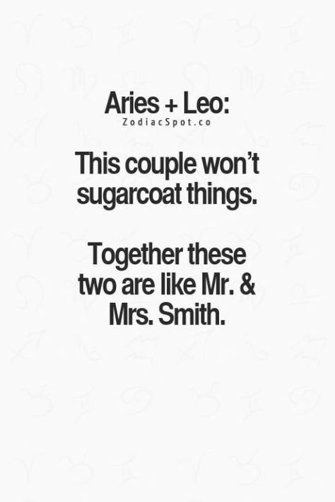 Aries and Leo won't sugarcoat things. Aries And Leo Relationship, Aries Relationship, Leo Relationship, Leo Zodiac Quotes, Leo Quotes, Aries Quotes, Leo Zodiac Facts, Aries Zodiac Facts, Aries And Leo