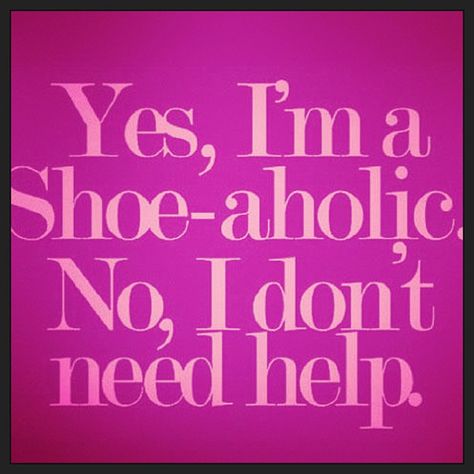 Shoes Quotes, Bohol, Fashion Quotes, Shoe Obsession, Gigi Hadid, The Words, Great Quotes, Top Shoes, Make Me Smile