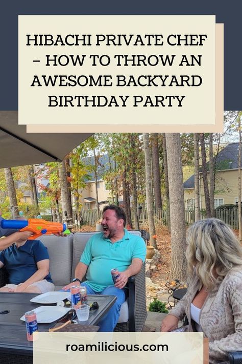 Backyard Adult Birthday Party, Hibachi Party, Backyard Birthday Party, Backyard Birthday Parties, Chef Party, Backyard Birthday, 10th Birthday Party, Dinner Party Themes, Travel Recipes