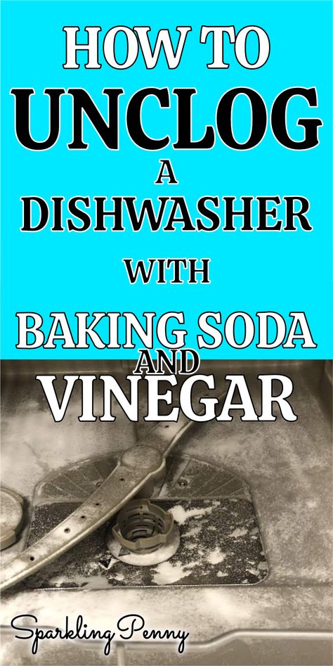 How to unclog a dishwasher with baking soda and vinegar in a few easy steps. Unclog Dishwasher, Clogged Dishwasher, Vinegar In Dishwasher, Dishwasher Not Draining, Diy Drain Cleaner, Drain Unclogger, Homemade Dishwasher Detergent, Cleaning Cupboard, Cleaning Your Dishwasher