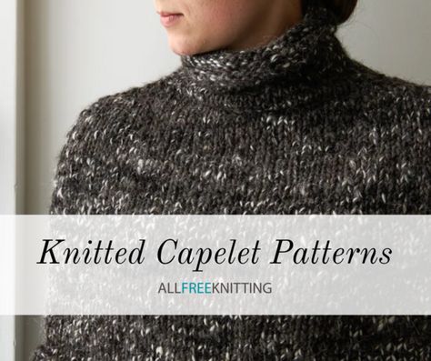 Knitted Capelet Pattern Free, Popular Knitting Patterns, Caplet Pattern, Cap Design Ideas, Capelet Knitting Pattern, Knitted Cape Pattern, Crochet Caplet, Wool Capelet, Cloak Pattern