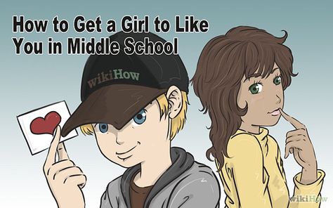 How to Get a Girl to Like You in Middle School How To Get A Boy To Like You, Get A Boyfriend, Special Girl, New People, A Boy, How To Know, Middle School, The Middle, A Girl