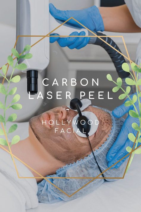 Hollywood Facial, Carbon Laser Facial, Hollywood Peel, Benefits Of Charcoal, Carbon Laser, Aesthetic Nursing, Facial Benefits, Laser Peel, Laser Facial