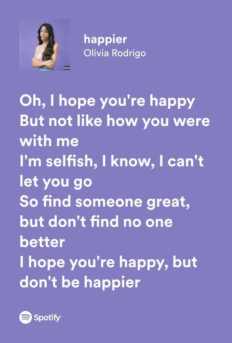 I hope you're happy, but don't be happier I Hope Your Happy Olivia Rodrigo, I Hope Youre Happy But Dont Be Happier, I Hope You're Happy Song, I Hope You Are Happy Song, Happier Song Lyrics, Happier Lyrics Olivia Rodrigo, I Hope Youre Happy, Happier Olivia Rodrigo, Happier Song