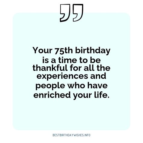 It’s a special milestone to reach the age of 75 and it deserves to be celebrated with friends and family. Make the occasion even more special with ins... | # #BirthdayWishes Check more at https://www.ehindijokes.com/75th-birthday-wishes-inspiring-quotes/ 75th Birthday, Inspiring Quotes, Friends And Family, The Age, Milestones, Birthday Wishes, Inspirational Quotes, With Friends, Celebrities