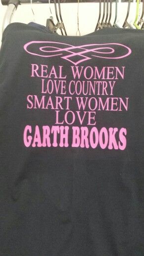 Garth Brooks                                                                                                                                                                                 More Garth Brooks Shirt Ideas, Shameless Garth Brooks, Garth Brooks Concert, Hebrews 6, Trisha Yearwood, Garth Brooks, Education Humor, Smart Women, Classic Songs