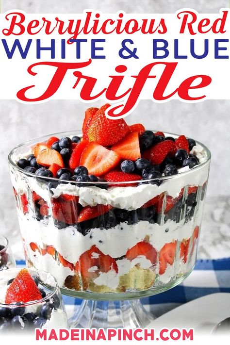 A Red, White, and Blue Trifle is the perfect patriotic or summer dessert! Layers of pound cake, fresh berries, and fresh whipped cream come together to create the ultimate satisfying dessert! The 4th of July is a day to celebrate everything red, white and blue, and to show how proud we are of our heritage and the journey we have been on. | @made_in_a_pinch #redwhiteandbluetrifle #july4thdesserts #fourthofjulydesserts #summerdesserts #potluckdesserts #howtomaketrifle Red White And Blue Trifle, Blue Foods, July Appetizers, Kid Friendly Dessert, Berry Trifle, Fruit Ideas, Cooking Tricks, Trifle Dish, Patriotic Desserts