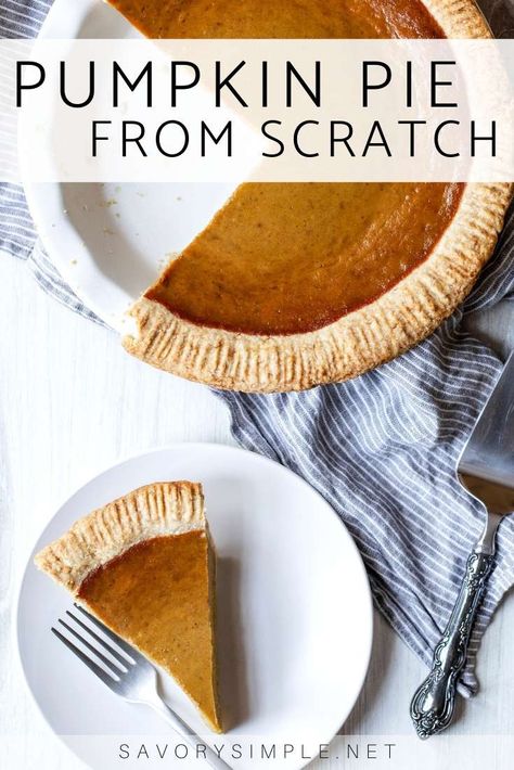 This pumpkin pie from scratch is worlds better than anything you’ll buy at the store. No canned pumpkin, no sweetened condensed milk, no store-bought pie crust. Seriously, this is the BEST pumpkin pie recipe, and I don’t say that lightly! #pumpkinpie #savorysimple The Best Pumpkin Pie Recipe, The Best Pumpkin Pie, Healthy Pumpkin Pie Recipe, Pumpkin Pie From Scratch, Best Pumpkin Pie Recipe, Pie From Scratch, Pumpkin Pie Recipe Easy, Store Bought Pie Crust, Baker By Nature