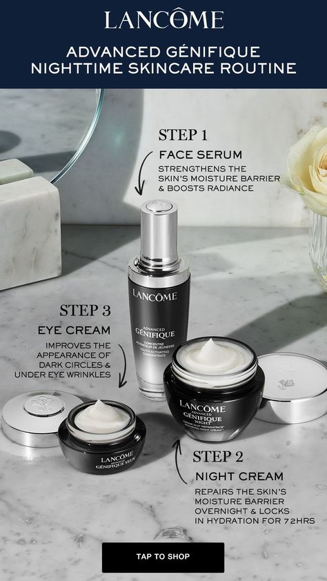 Nighttime skincare routine using Lancôme Advanced Génifique Face Serum, Night Cream and Eye Cream Lancome Eye Cream, Night Skincare Routine, Lancome Skincare, Nighttime Skincare Routine, Night Skincare, Facial Treatments, Skincare Collection, Night Time Skin Care Routine, Nighttime Skincare