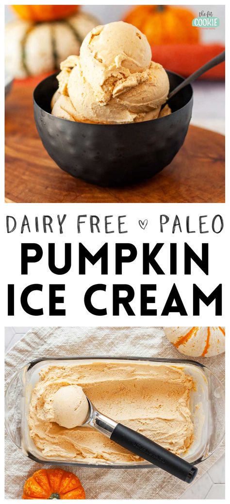 Dairy Free Pumpkin Ice Cream, Paleo Pumpkin Ice Cream, Vegan Pumpkin Ice Cream, Pumpkin Ice Cream Recipe, Pumpkin Spice Ice Cream, Paleo Ice Cream, Dairy Free Pumpkin, Pumpkin Ice Cream, Dairy Free Paleo