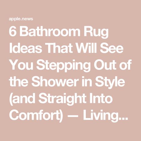 6 Bathroom Rug Ideas That Will See You Stepping Out of the Shower in Style (and Straight Into Comfort) — Livingetc Bathroom Runner Rug Ideas, Bath Rug Ideas, Bathroom Rug Ideas, Rug In Bathroom, Rugs Layout, Large Bathroom Rugs, Bathroom Runner Rug, Rug Ideas, The Shower