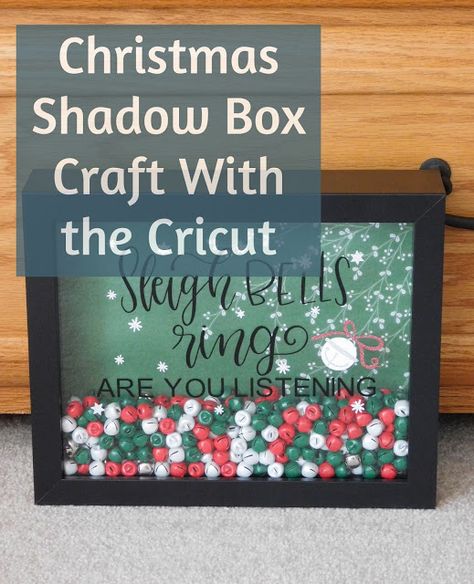 Christmas Shadow Box Craft With the Cricut Cricut Christmas Shadow Box Ideas, Shadow Box Art Diy, Christmas Shadow Box Ideas, Sleigh Bells Ring, Shadow Box Ideas, Christmas Crafty, Christmas Shadow Boxes, Box Craft, Sleigh Bells