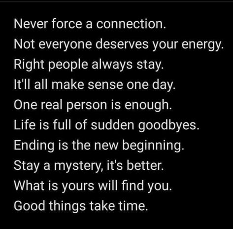 Never Force A Connection Pictures, Photos, and Images for Facebook, Tumblr, Pinterest, and Twitter Never Force A Connection, Connection Pictures, Forced Love, Connection Quotes, Guard Your Heart, Good Things Take Time, Different Quotes, Social Networking Sites, Facebook Image