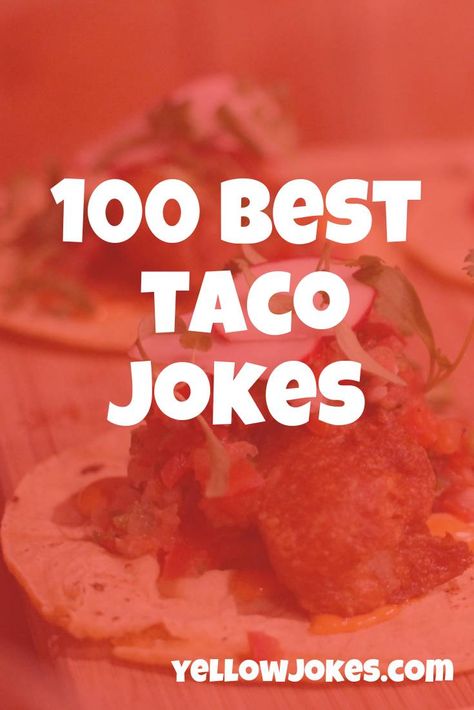 100 Best Taco Jokes German Bratwurst, Mexican Words, Happy Taco, Taco Humor, Polish Sausage, Taco Bell, Taco Tuesday, Irish Whiskey, Italian Sausage