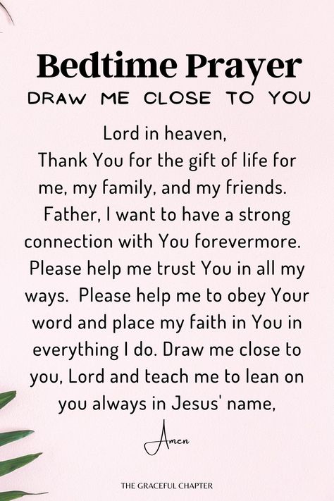 Draw me close to you - short bedtime prayers Nightly Prayers Bedtime, Short Night Prayer Bedtime Sleep, Night Prayer Bedtime Sleep Family, Kids Prayers Bedtime, Nightly Prayer Bedtime, Prayers For Kids To Say Bedtime, Night Time Prayers For Kids, Bedtime Prayers For Women, Night Prayers Bedtime