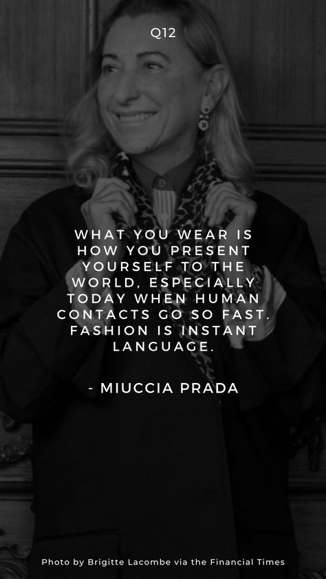 Bringing you some of our favorite, inspirational fashion quotes. Today's is by designer Miuccia Prada. #quote #quotes #inspirationalquotes #affirmations #fashionquote #fashionquotes #quotesaesthetic #quoteslockscreen #quotefashionstyle #fashion #style #designerbrand #brand #designer #luxury #luxurybrand #miuccia #prada #fashionshow #prada2022 #fashionhouse Prada Quotes, Brigitte Lacombe, Fashion Quotes Inspirational, Quotes Lockscreen, Fashion Quote, Luxury Quotes, Celebrity Quotes, Prada Fashion, Jewelry Quotes