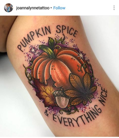 Pumpkin Spice Tattoo, Fall Tatoos, Autumnal Tattoo, Autumn Tattoo Ideas, Tattoo Pumpkin, Fall Tattoos, Rich Ideas, Fall Tattoo, Pumpkin Spice Everything Nice