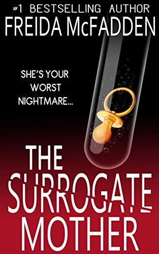 Freida Mcfadden, Surrogate Mother, Books You Should Read, Psychological Thriller, Unread Books, Thriller Books, Psychological Thrillers, Kindle Reading, Book Lists