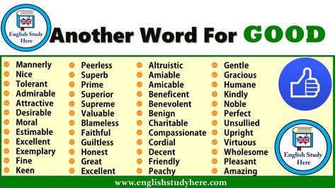 Another Word For GOOD English Etiquette, Another Word For Good, Resume Verbs, Expanding Vocabulary, English Structure, Grammar Notes, Writing Techniques, Academic Vocabulary, Other Ways To Say