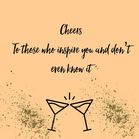 Quote Cheers #inspire Funny Cheers Quotes, Cheers Birthday Quotes, Cheers To Life Quotes, Cheers Captions Instagram, Cheers Quotes Inspirational, A New Week Quotes, Cheers Toast Quotes, Cheers Quotes Drinking Toast Friends, Cheers Quotes Drinking Toast