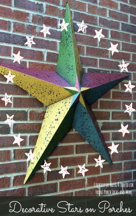 We like this colorful metallic star on Maya and David's porch. Do you know the meaning behind these stars? We did a little research on this topic! Found at Front-Porch-Ideas-and-More.com Metal Stars Decor, Front Door Paint Colors, Outdoor Metal Wall Art, Stars Wall Decor, Front Porch Design, Country Porch, Porch Wall, Metal Barn, Painted Front Doors