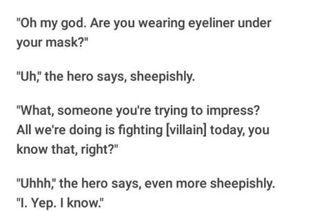 Hero In Love With Villian, Villain In Love With Hero Prompts, Hero And Villain Writing Prompts Funny, Hero And Villain Prompts, Hero And Villain Writing Prompts Love, Hero Villain Enemies To Lovers Prompts, Hero X Villain Aesthetic, Villain Hero Prompts, Hero Villian Writing Prompts