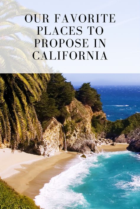 California is full of spectacular spots, and we have put together some of the best locations to get engaged. California Proposal, Outdoor Proposal, Places To Propose, Proposal Spots, Get Engaged, California Coast, Getting Engaged, Best Location, Big Deal