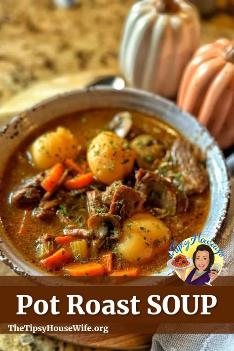 The photo shows a bowl of delicious, hot pot roast soup made with beefy broth and veggies. This a soup perfect for fall. Th brightly colored banner displays the name of the recipe, "Pot Roast Soup." Cold Night Meals, Husband Recipes, Pot Roast Soup, Roast Soup, Hygge Recipes, The Tipsy Housewife, Tipsy Housewife, Canned Potatoes, Carrots Potatoes