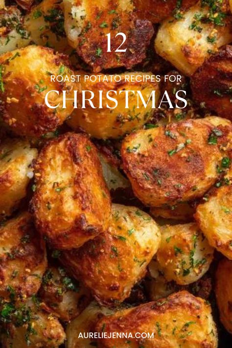 image shows herb seasoned crispy roast potatoes with text stating "12 roast potato recipes for christmas" & at the bottom text shows " aureliejenna.com" Roasted Melting Potatoes, Roasted Potatoes In Oven Easy, Roast Chicken And Potatoes Oven, Roasted Potatoes In Oven Russet, Christmas Roasted Potatoes, Season Potatoes In Oven, Christmas Roast Potatoes, Oven Roasted Russet Potatoes Easy, Slow Roasted Potatoes In Oven