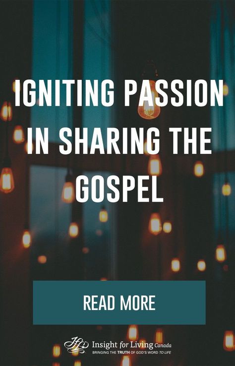 Igniting Passion in Sharing the Gospel - Read More Gospel Reading, Sharing The Gospel, Acts 1, Share The Gospel, What Do You Feel, Prayer Bible, Simple Words, Intentional Living, The Hope