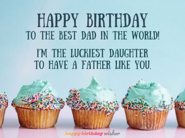 Happy birthday to the best dad in the world! I’m the luckiest daughter to have a father like you. (...) https://www.happybirthdaywisher.com//happy-birthday-to-the-best-dad-in-the-world/ Birthday Wishes For My Dad, Happy Birthday Daddy From Daughter, Happy Birthday Dad From Daughter, Short Happy Birthday Wishes, Good Father Quotes, Dad Birthday Quotes, Nigeria Food, Happy Birthday Today