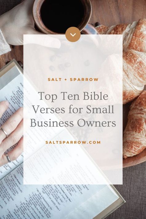 Faith in Business: Top Ten Bible Verses for Small Business Owners - Salt + Sparrow Scripture For Business Owners, Bible Verses For Business Owners, Bible Verse For Business, Catholic Bible Verses, Top Bible Verses, Work For The Lord, Proverbs 16 3, Catholic Bible, Bible Verses About Faith