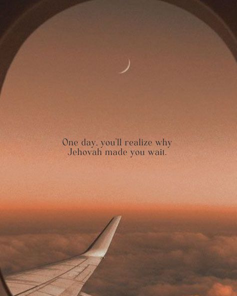 One day, you’ll realize why it took time for you to be where you want to be. One day, Jehovah will open your eyes to understand why. Mood Boosters, Be Patient, Open Your Eyes, Your Eyes, One Day, Take That, Movie Posters, Film Posters