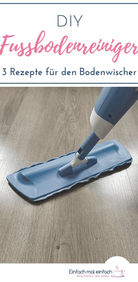 Reinigungstipp zum Schnellputzen. Dieser DIY Fußbodenreiniger eignet sich besonders gut für Sprühwischer mit Tank. Dieser deutsche Putz-Hack reinigt Fliesen, Küche, Laminat und andere Oberflächen unbedenklich streifenfrei und kann auch für DIY Swiffer-Tücher verwendet werden. #Schnellputzen #reinigungstipps #putzhacks #haushaltsreinigungstipps #Frühjahrsputz #tippsundtricks #putzen #böden #laminat #swiffer #bodenwischer Diy Floor Cleaner, Putz Hacks, Homemade Cleaning Supplies, Clean Tile, Household Cleaning Tips, Diy Flooring, Quick Cleaning, House Cleaning Tips, Diy Cleaning Products