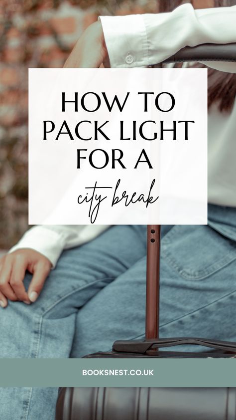 My top tips on how to pack light and efficiently for a city break abroad and try to keep your luggage to hand luggage only. Hand Luggage Packing, City Break Packing, Luggage Packing List, Luggage Packing, Packing Luggage, Pack Light, Lifestyle Blogs, Hand Luggage, City Break