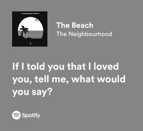 the nhbd music aesthetic spotify lyrics wiped out album vibes old music chase atlantic jesse love The Beach The Neighbourhood Wallpaper, The Neighborhood Song Lyrics, The Beach The Neighbourhood Lyrics, Lyrics Aesthetic The Neighbourhood, Quotes From Love Songs, Spotify Lyrics The Neighbourhood, Music Quotes Spotify, Lyric Quotes Spotify, Aesthetic Wallpaper Music Lyrics