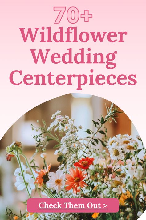 70+ Wildflower Wedding Centerpieces October Wildflower Wedding, Boho Table Decorations, Wildflower Wedding Centerpieces, Wildflower Wedding Centerpiece, Table Decorations Boho, Wildflower Wedding Decor, Wedding Flower Arrangements Fall, Wedding Flower Arrangements Table, Outdoor Wedding Centerpieces