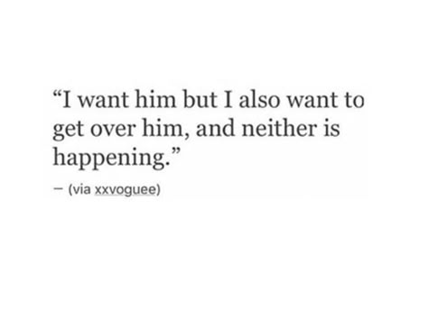 I Can't Have Him Quotes, You Cant Save Someone From Themselves, How Can I Move On Quotes, When You Cant Move On Quotes, Move On From Your Crush Quotes, I Can’t Move On Quotes, Can't Move On Poems, Cant Move On Quotes Relationships, I Can't Have You