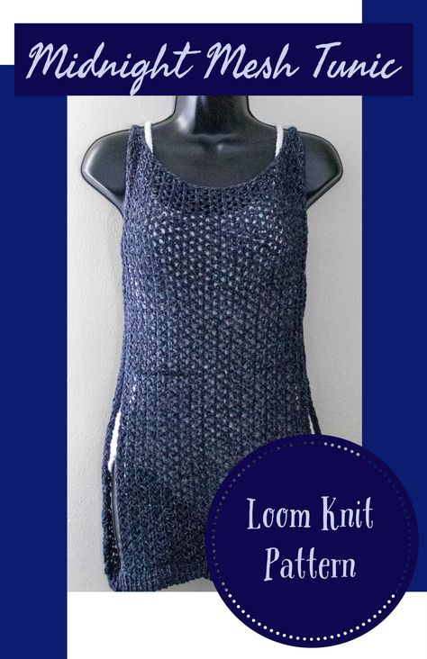 Loom-knit Midnight Mesh Tunic Knit Tank Top Pattern, Denim Yarn, Diy Tank Top, Loom Scarf, Circular Loom, Round Loom, Bathing Suit Coverup, Trendy Tank Tops, Loom Knitting Projects